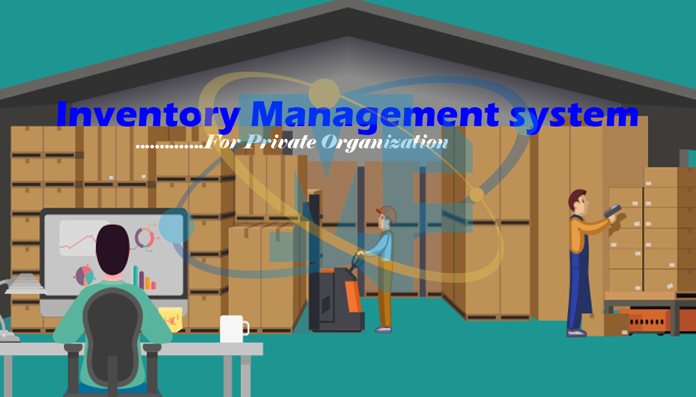 Inventory Management System  for Private organization